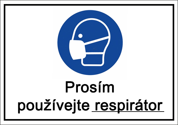 Prosím používejte respirátor - ochrana před COVID